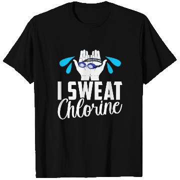 Discover I Sweat Chlorine Funny Swimming Swimmer Swim T Shirts