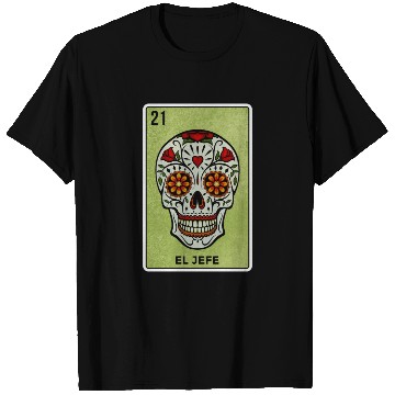 Discover El Jefe Mexican Lottery Card Cinco De Mayo T Shirts