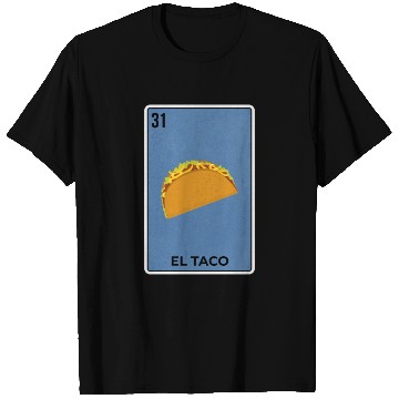 Discover El Taco Mexican Lottery Card Funny Mexico Cool T Shirts