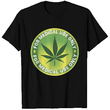 Discover Medical Marijuana (Weed) T Shirts