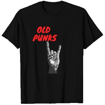 Discover Old Punks Never Die Gift For A Punk Rocker T Shirts