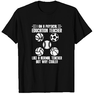 Discover Physical Education Teacher Educator Professor T Shirts