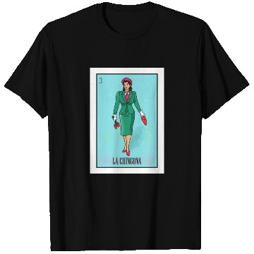 Discover La Chingona The Bad Ass Woman Card Mexican Lottery T Shirts