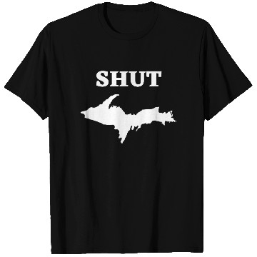 Discover Shut U.P., Upper Peninsula of Michigan Yooper 906 T Shirts