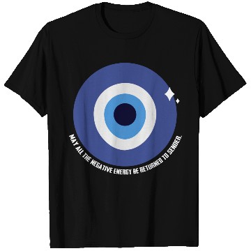 Discover May All The Negative Energy Be Returned To Sender T Shirts