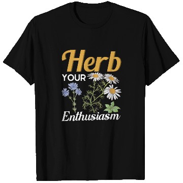Discover Herb Your Enthusiasm Gardener Gardening T Shirts