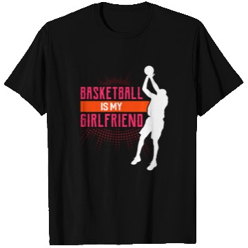 Discover Basketball Is My Girlfriend Funny Basketball Coach T Shirts