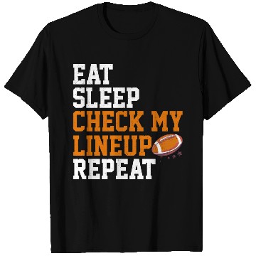 Discover Fantasy Football Eat Sleep Check My Lineup Draft T Shirts