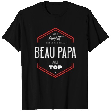 Discover Beau papa parfait et au top T Shirts