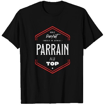 Discover Parrain parfait et au top T Shirts