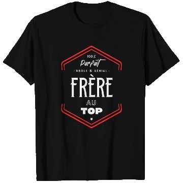 Discover Frère parfait et au top T Shirts