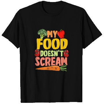 Discover Vegan Vegetarier My Food Doesn't Scream T Shirts