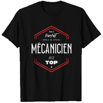 Discover Mécanicien parfait et au top T Shirts