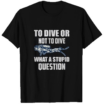 Discover to dive or not to dive T Shirts