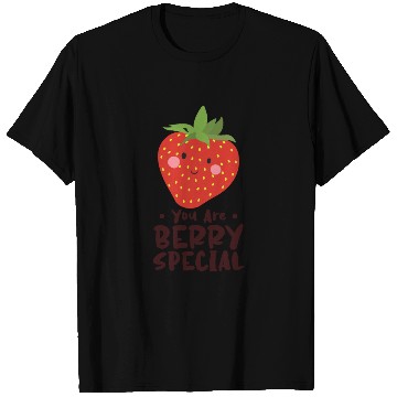 Discover You Are Berry Special Berries Strawberry Fruit T Shirts