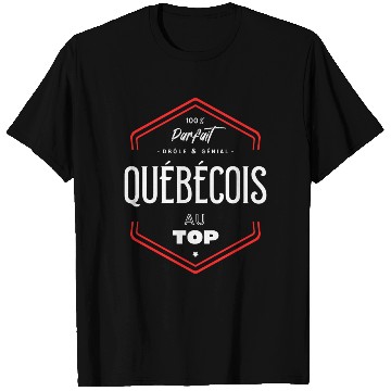 Discover Québécois parfait et au top T Shirts