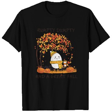 Discover Humpty Dumpty Had A Great Fall Thanksgiving Autumn T Shirts