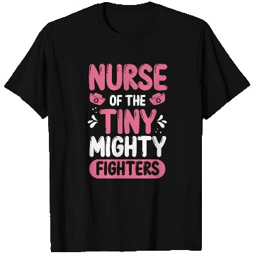 Discover Nicu Nurse of the tiny mighty Premature Newborn T Shirts