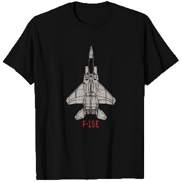 Discover F 15E Strike Eagle US Airborne Fighter Pilot T Shirts