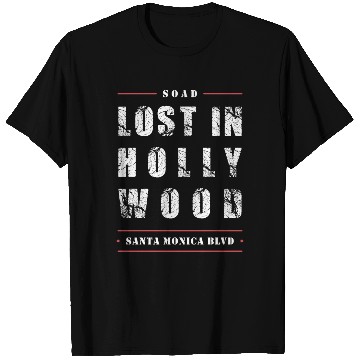 Discover Lost in Hollywood T Shirts