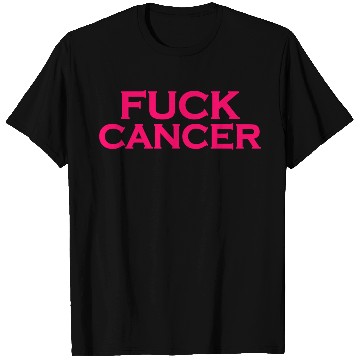 Discover Fuck cancer T Shirts