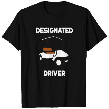 Discover Designated Driver T Shirts Funny Golf Cart Golfers