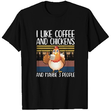 Discover Chickens And Coffee | Chicken T Shirts