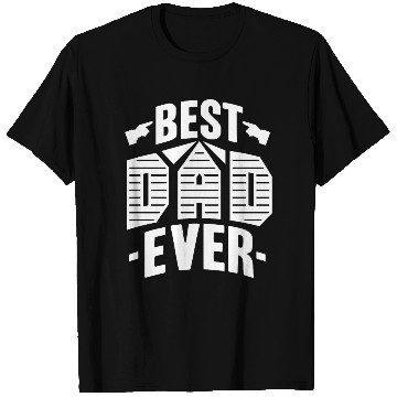 Discover Best Dad Ever T Shirts