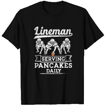 Discover Football Lineman Serving Pancakes Daily Offensive T Shirts