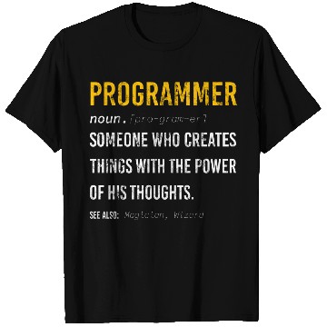 Discover dev programmer funny definition power of thoughts T Shirts