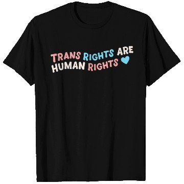 Discover Trans Right Are Human Rights T Shirts