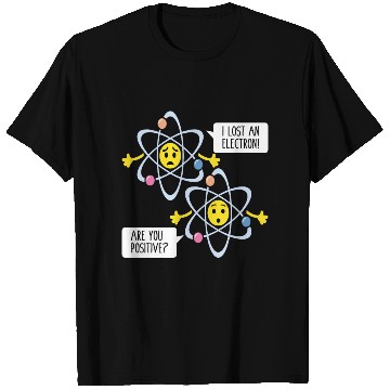 Discover Funny Electron Pun Chemistry Science Teacher T Shirts