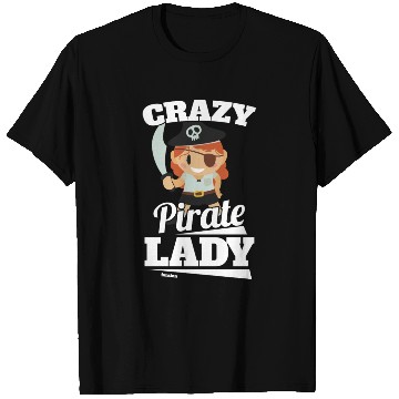 Discover Crazy Pirate Lady T Shirts