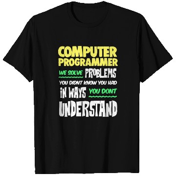 Discover Computer Programmer Geek Pun Apparel T Shirts