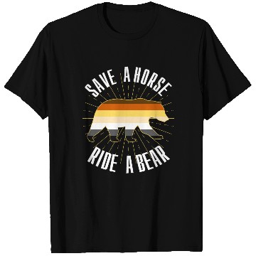 Discover Save A Horse Ride A Bear Gay Bear Brotherhood T Shirts