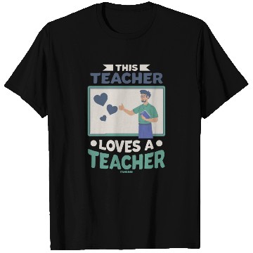 Discover This Teacher Loves A Teacher T Shirts