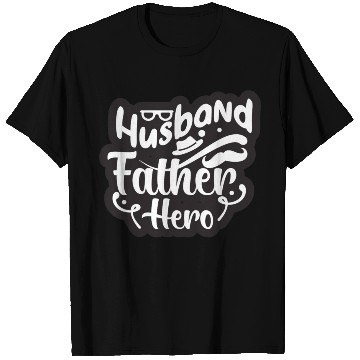 Discover Husband Father Hero Father's Day Present T Shirts