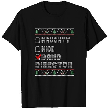 Discover Naughty Nice Band Director, Matching Christmas T Shirts