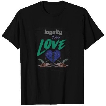 Discover Loyalty Over Love Dead Cupid T Shirts