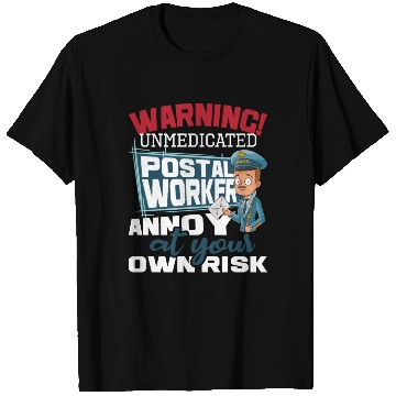 Discover Unmedicated Postal Worker Mailman Postman Mail T Shirts