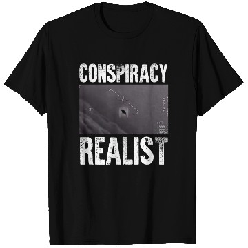 Discover Conspiracy Realist T Shirts UFO Government Sighting