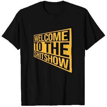 Discover Sign welcome shit T Shirts