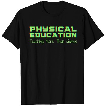 Discover Physical Education Phys Ed Teacher T Shirts