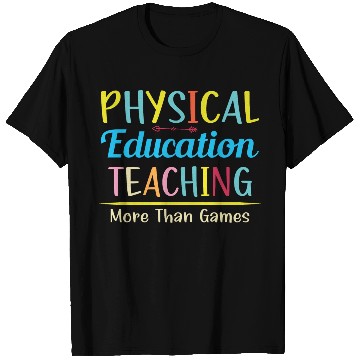 Discover Physical Education Phys Ed Teacher T Shirts