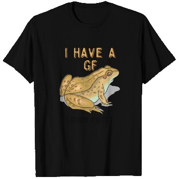 Discover I Have GF Good Frog T Shirts