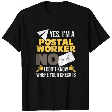 Discover Yes I'm A Postal Worker Postman Mailman Mail T Shirts
