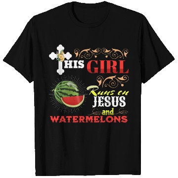 Discover this Girl Runs On Jesus And Watermelons T Shirts