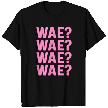 Discover Wae? Korean Question - Why? T Shirts