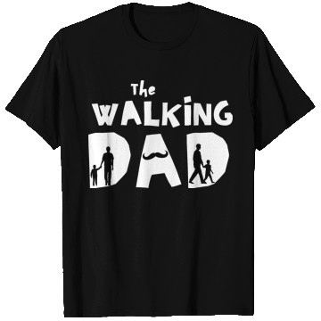 Discover The walking dad - Special Gift For fathers T Shirts