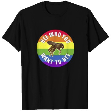Discover Gay Pride Bee Who You Want To Bee T Shirts